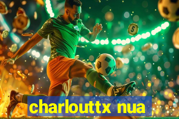 charlouttx nua